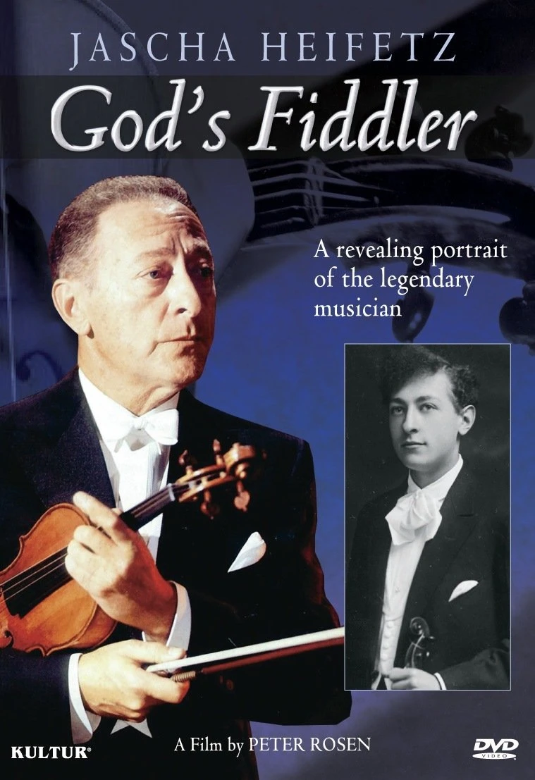 God's Fiddler: Jascha Heifetz